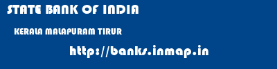 STATE BANK OF INDIA  KERALA MALAPURAM TIRUR   banks information 